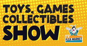Toys, Games and Collectibles Show