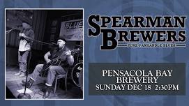 Spearman Brewers Live at Pensacola Bay Brewery