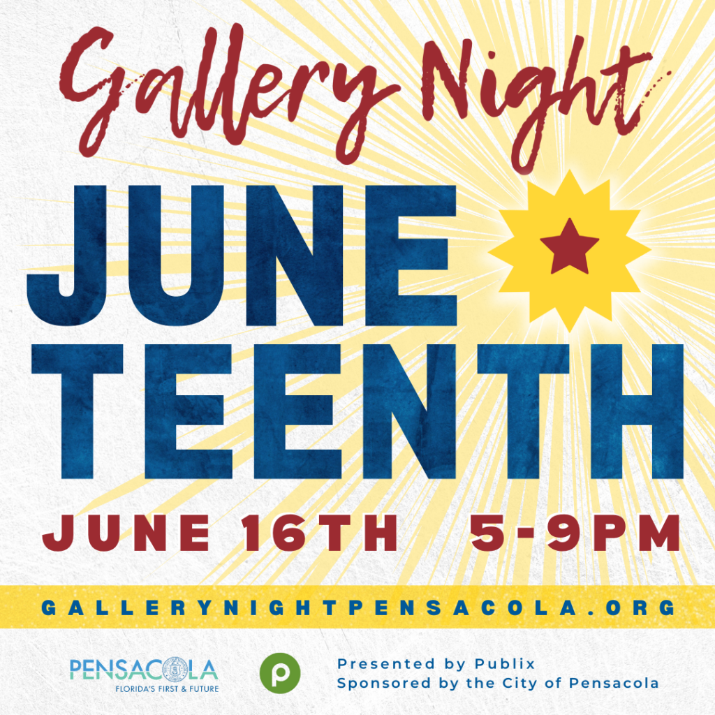 GALLERY NIGHT PENSACOLA - JUNETEENTH