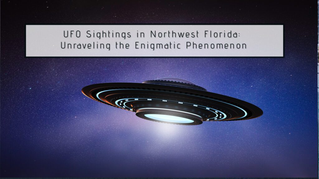 👽 Unraveling the Northwest Florida UFO Mystery 👽